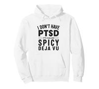 Non Ho PTSD Si Chiama Neurodivergente Deja VU Piccante Felpa con Cappuccio