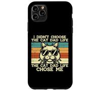 Non ho scelto Cat Dad Life Chose Me Funny Fur Papa Daddy Men Custodia per iPhone 11 Pro Max