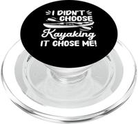 Non ho scelto Kayak, ha scelto me - Canoeing Kayaker PopSockets PopGrip per MagSafe