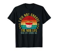 Non Ho Scelto Nug Life, The Nug Life ha Scelto Me Funny Maglietta