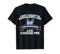 Non Ho Scelto Shmacked Life Shmacked Life ha Scelto Me Funny Maglietta