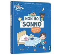 Non ho sonno. A cosa serve dormire? – Ediz. a colori – Auzou