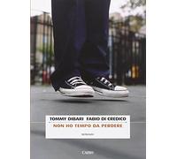 Non ho tempo da perdere