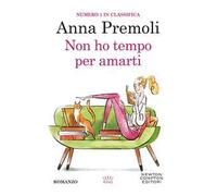 Non ho tempo per amarti