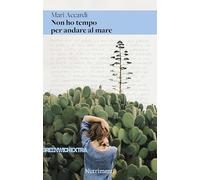 Libri Mari Accardi - Non Ho Tempo Per Andare Al Mare