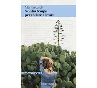 Libri Mari Accardi - Non Ho Tempo Per Andare Al Mare