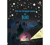 Non ho (troppa) paura del buio. Ediz. a colori