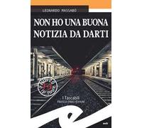 Non ho una buona notizia da darti