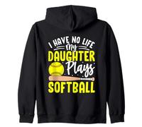 Non ho vita mia figlia gioca a softball Felpa con Cappuccio