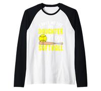 Non ho vita mia figlia gioca a softball Maglia con Maniche Raglan