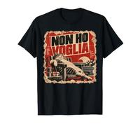 Non Ho Voglia - Relax, Pigrizia e Vita Senza Stress Maglietta