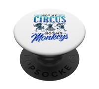 Non il mio circo non le mie scimmie dicendo animale amante delle scimmie PopSockets PopGrip Adesivo