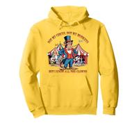 Non il mio circo, non le mie scimmie, ma conosco tutti gli uomini dei clown Felpa con Cappuccio