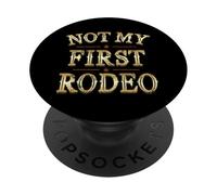 Non il mio primo rodeo cowboy rodeo occidentale del paese meridionale PopSockets PopGrip Adesivo