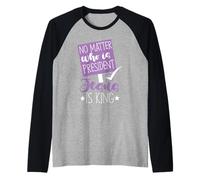 Non importa chi è il presidente Gesù è re donne Maglia con Maniche Raglan