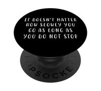 Non importa quanto lentamente motivante Dichiarazione Inspiring PopSockets PopGrip Adesivo