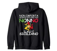 Non importa quanto sia figo tuo Nonno, il mio e Siciliano Felpa con Cappuccio