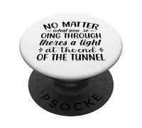 Non importa quello che stai attraversando c'è una luce all'en PopSockets PopGrip Adesivo