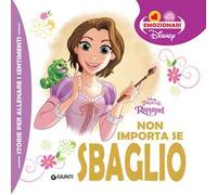 Non importa se sbaglio. Ediz. illustrata