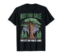 Non in Vendita Proteggere Le nostre Terre pubbliche Divertente Salvare la Natura Maglietta