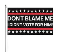 Non incolparmi, non ho votato per lui, 3x5 piedi, bandiera bifacciale a 3 strati, 3x5 piedi, bandiera bifacciale, 3 strati per esterni, resistente ai raggi UV e allo scolorimento.