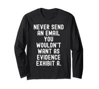 Non Inviare mai un'e-Mail Che Non vorresti Come Prova Consapevole Maglia a Manica
