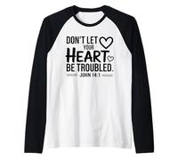 Non Lasciare Che Il Tuo Cuore Sia turbato - Versetto biblico Fede Cristiana Maglia con Maniche Raglan