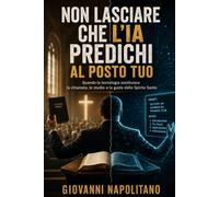Non lasciare che l'IA Predichi al posto Tuo: Quando la tecnologia sostituisce la chiamata, lo studio e la guida dello Spirito Santo.
