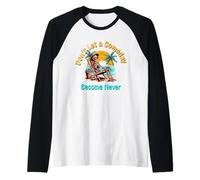 Non Lasciare Che Un Giorno diventi mai Maglia con Maniche Raglan