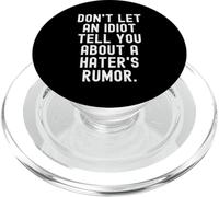 non lasciare che un idiota ti parli di una voce di haters PopSockets PopGrip per MagSafe
