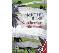 Non lasciare la mia mano