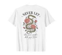 Non Lasciare mai Che Lo Stesso Serpente Ti morda Due Volte Rosa Serpente Maglietta