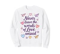 Non Lasciare mai Le Parole d'Amore Non Dette, Felpa