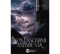 Non lasciarmi andare via
