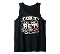 Non lasciarmi scommettere sulla dipendenza dal Gioco D'Azzardo Scommesse Sportive Parlay Win Canotta