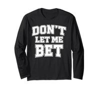 Non lasciarmi scommettere sulla dipendenza dal Gioco D'Azzardo Scommesse Sportive Parlay Win Maglia a Manica