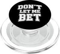 Non lasciarmi scommettere sulla dipendenza dal gioco d'azzardo Scommesse sportive Parlay Win PopSockets PopGrip per MagSafe
