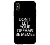 NON LASCIATE CHE I VOSTRI SOGNI SIANO MEMI Custodia per iPhone X/XS