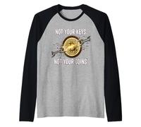 Non le tue chiavi Non le tue monete controllo di sicurezza bitcoin gratuito Maglia con Maniche Raglan