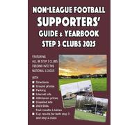 Non-League Football Supporters' Guide & Yearbook - Step 3 Clubs 2025 (Tascabile)