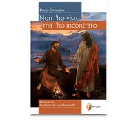Non l'ho visto, ma l'ho incontrato