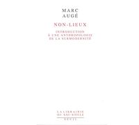 Non-Lieux. Introduction A Une Anthropologie De La Surmodernite
