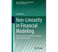 Non-Linearity in Financial Modeling: Practical Guide to Machine Learning in Financial Applications