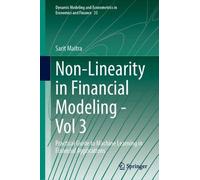 Non-Linearity in Financial Modeling - Vol 3: Practical Guide to Machine Learning in Financial Applications