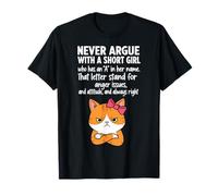 Non litigare mai con Una Ragazza Bassa Che ha Una A nel Suo Nome Gatto Maglietta