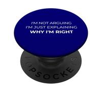 Non litigare solo spiegando perché ho ragione umorismo dicendo PopSockets PopGrip Adesivo