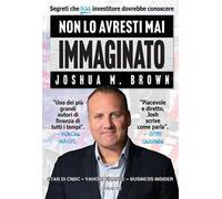 Non lo avresti mai immaginato. Segreti che ogni investitore dovrebbe conoscere