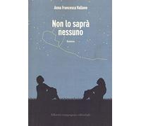 Non lo saprà nessuno