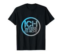 Non Lo so in Tedesco ICH Weiss Es Nicht Maglietta