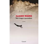 Non luogo a procedere - Magris Claudio